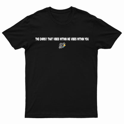 Christ Vibes T-Shirt V.2024