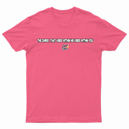 Christ Vibes T-Shirt V.2024