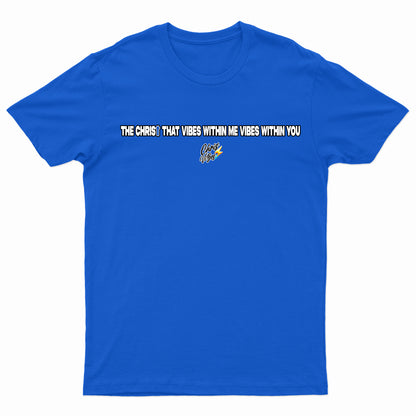 Christ Vibes T-Shirt V.2024