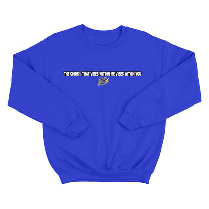 Christ Vibes Sweatshirt V.2024